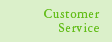 Customer Service